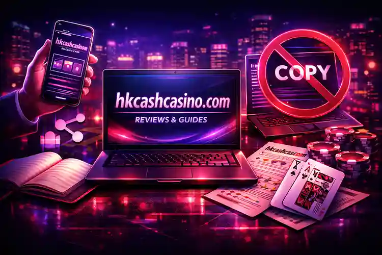 hkcashcasino.com 使用條款說明讀者瀏覽分享引用與內容使用限制